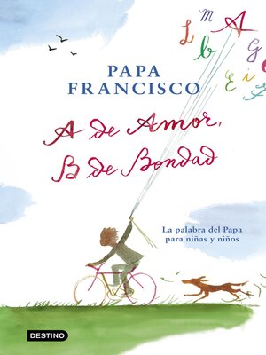 cover image of A de amor, B de bondad